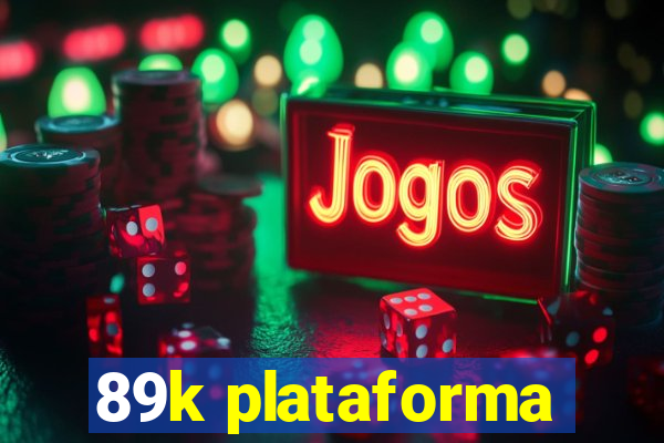 89k plataforma